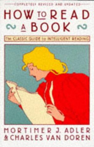 Cover of How to Read a Book: The Classic Guide to Intelligent Reading