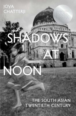 Cover of Shadows at Noon: The South Asian Twentieth Century